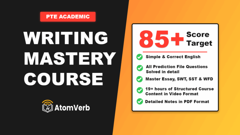 Writing Mastery Course by Ankit- AtomVerb Classes PTE Academic